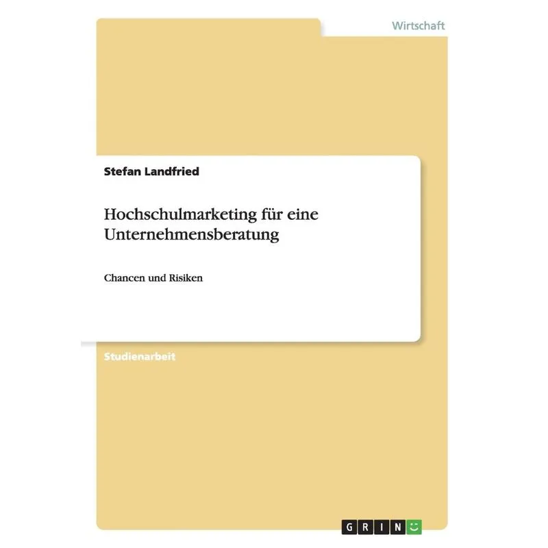 Hochschulmarketing für eine Unternehmensberatung