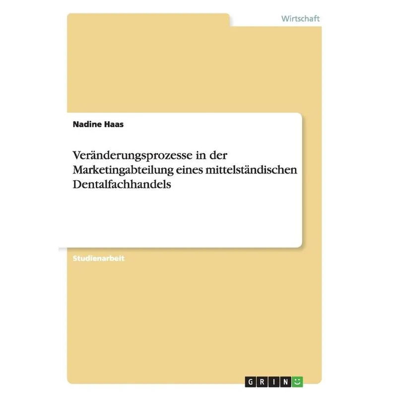 Veränderungsprozesse in der Marketingabteilung eines mittel