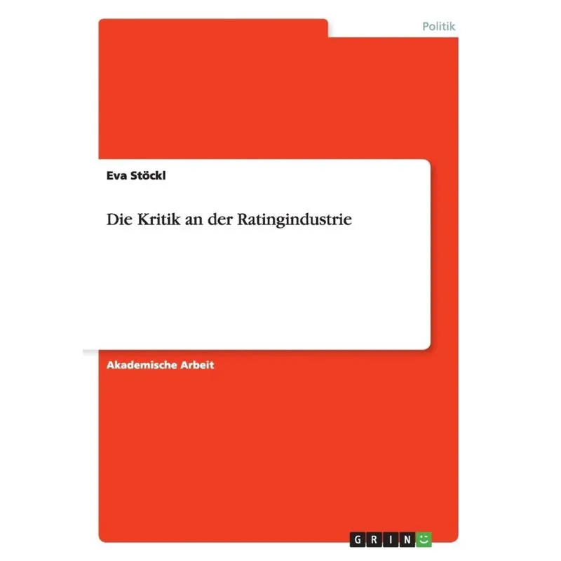 Die Kritik an der Ratingindustrie