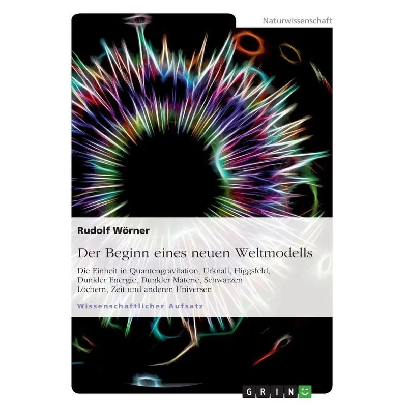 Der Beginn eines neuen Weltmodells