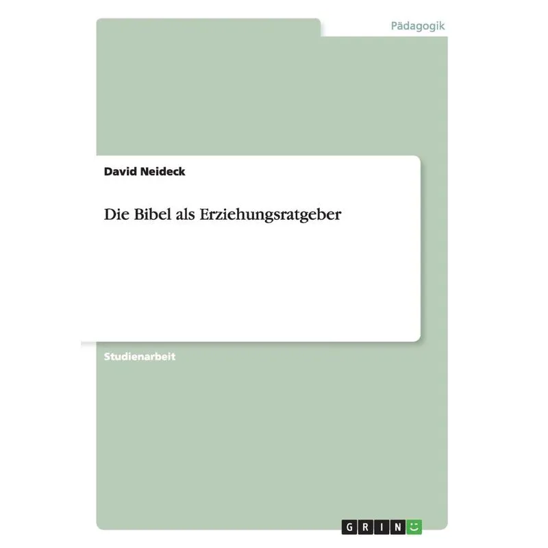 Die Bibel als Erziehungsratgeber