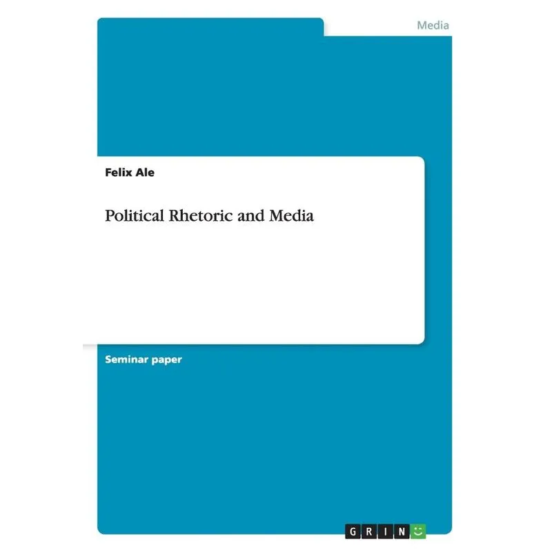 Political Rhetoric and Media