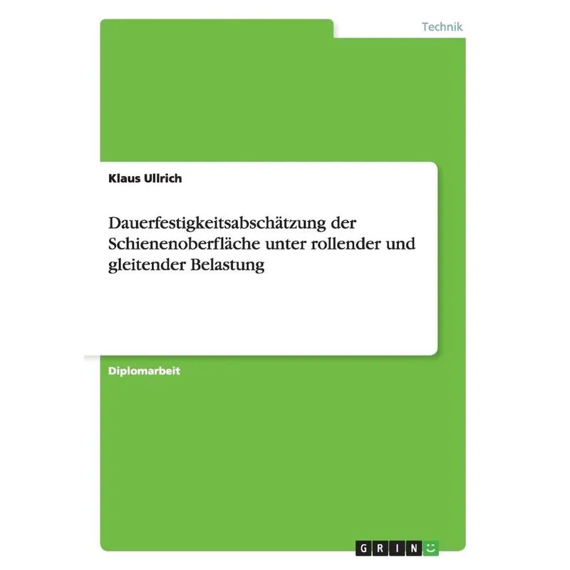 Dauerfestigkeitsabschätzung der Schienenoberfläche unter ro
