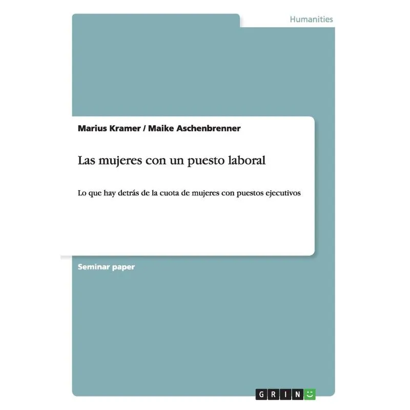 Las mujeres con un puesto laboral
