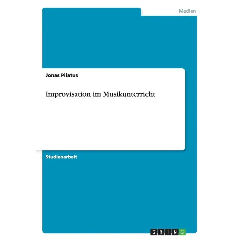 Improvisation im Musikunterricht