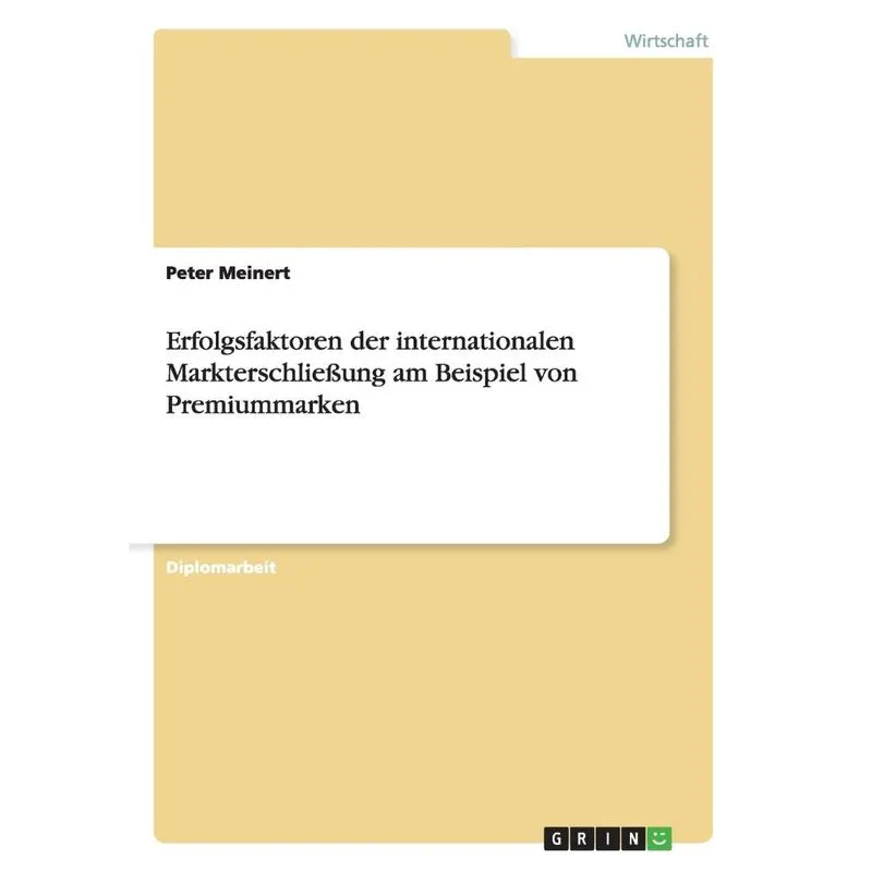 Erfolgsfaktoren Der Internationalen Markterschlieung Am Be