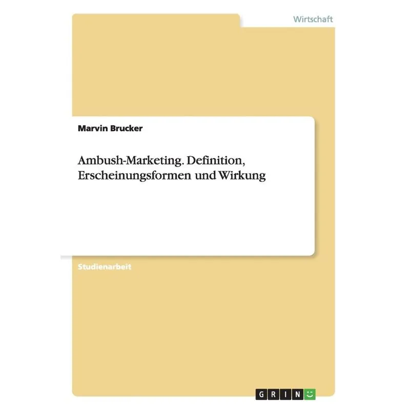 Ambush-Marketing. Definition, Erscheinungsformen und Wirkun