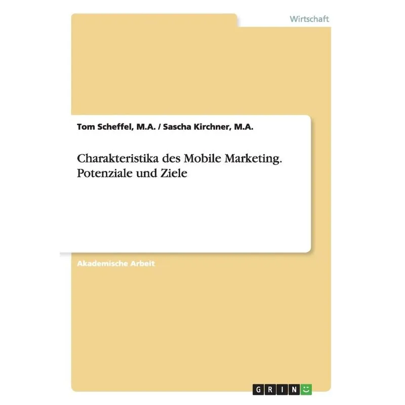 Charakteristika des Mobile Marketing. Potenziale und Ziele