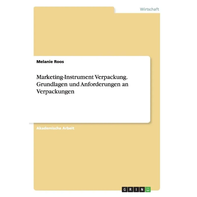 Marketing-Instrument Verpackung.Grundlagen und Anforderunge