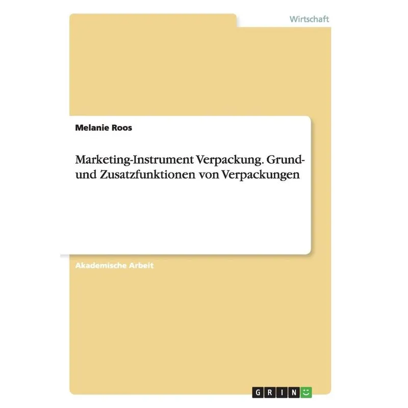 Marketing-Instrument Verpackung.Grund- und Zusatzfunktionen
