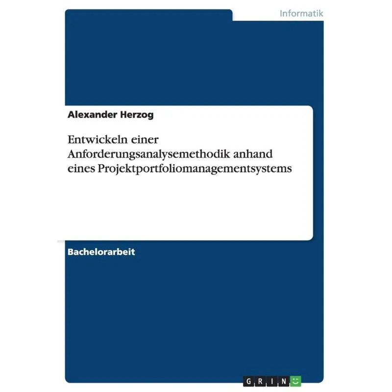 Entwickeln einer Anforderungsanalysemethodik anhand eines Projektportfoliomanagementsystems