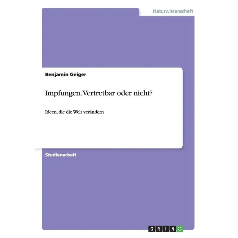 Impfungen. Vertretbar oder nicht?