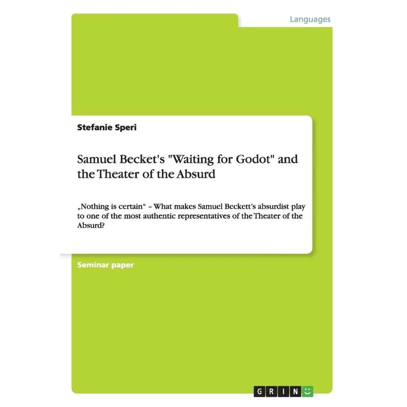 Samuel Beckets Waiting for Godot and the Theater of the
