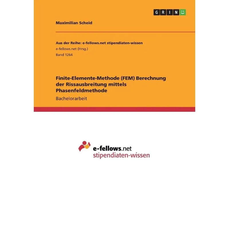 Finite-Elemente-Methode (FEM) Berechnung der Rissausbreitun