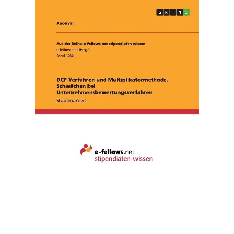 DCF-Verfahren und Multiplikatormethode. Schwächen bei Unter