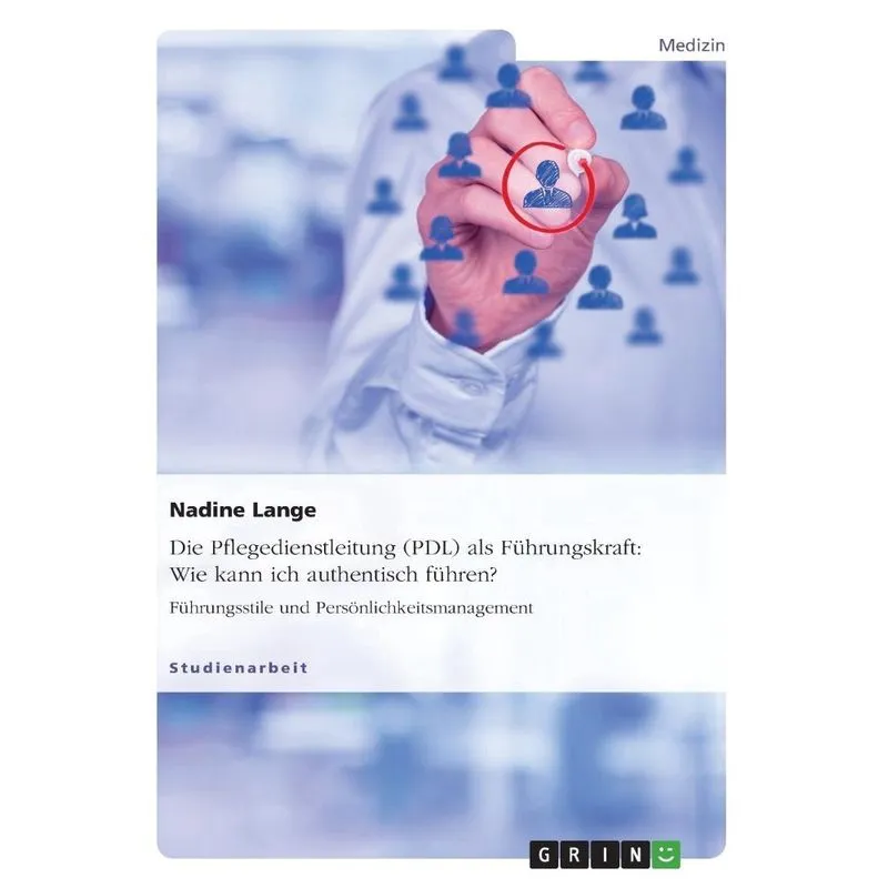 Die Pflegedienstleitung (pdl) als Führungskraft