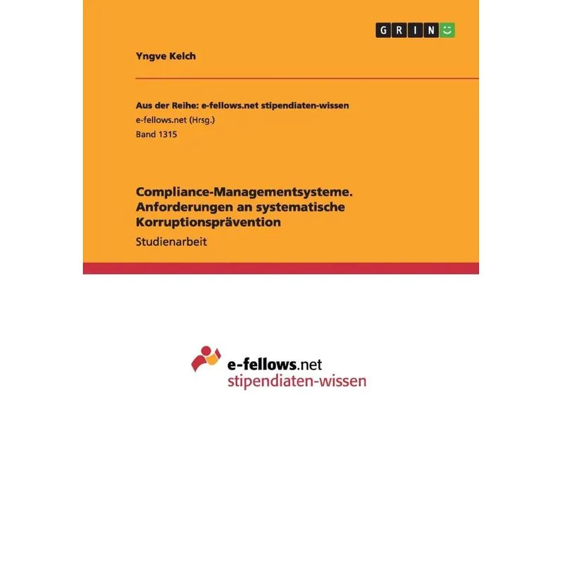 Compliance-managementsysteme. Anforderungen An Systematisch
