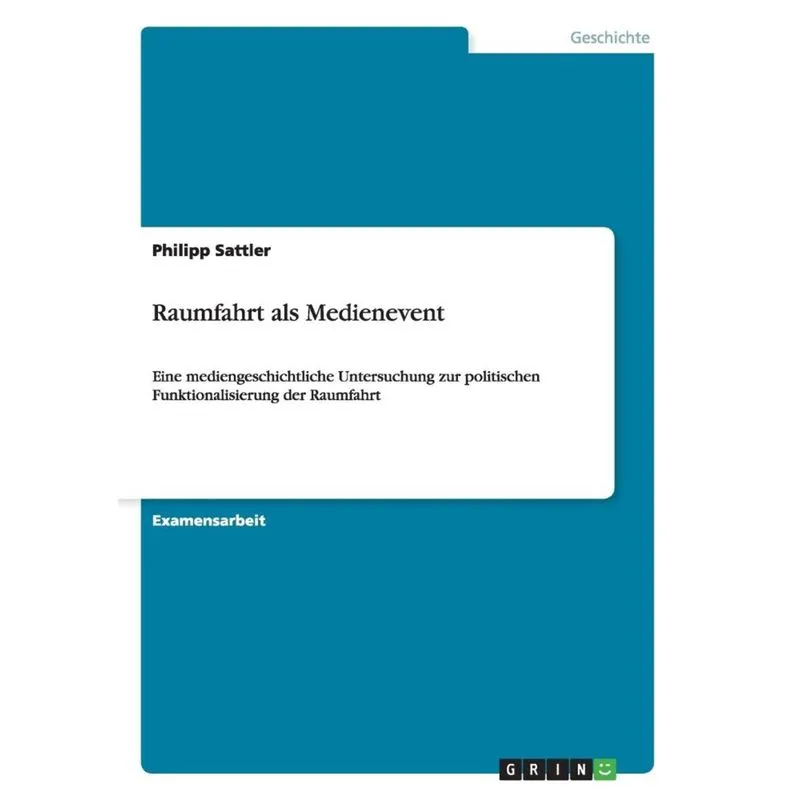 Raumfahrt als Medienevent