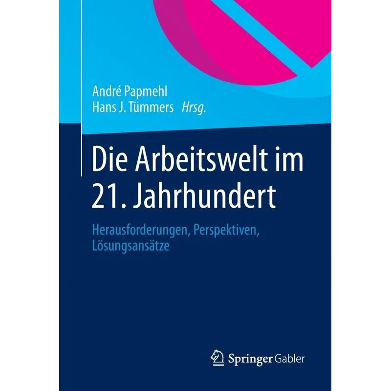 Die Arbeitswelt im 21. Jahrhundert