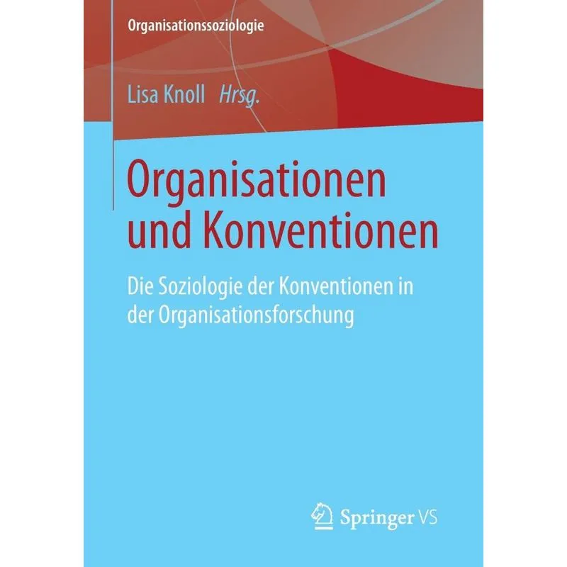Organisationen und Konventionen