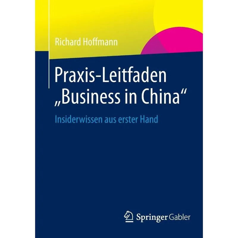 Praxis-Leitfaden Business in China