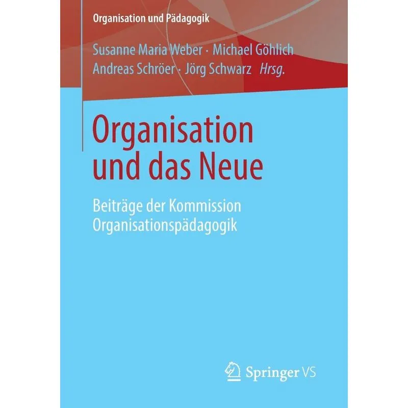 Organisation und das Neue