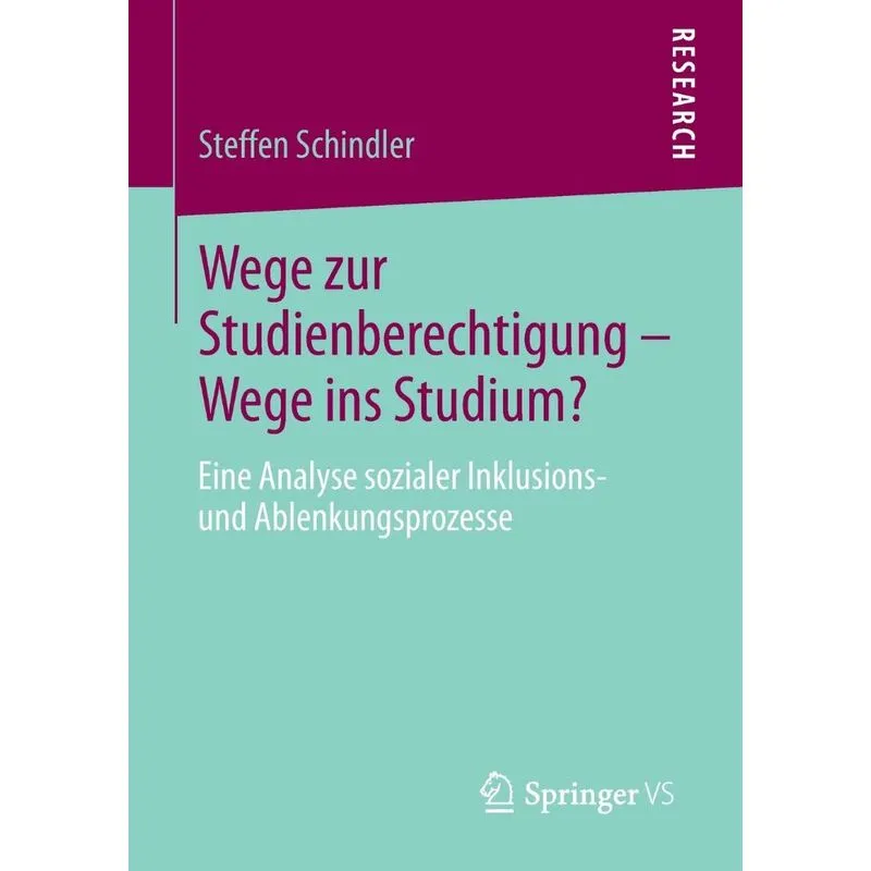 Wege zur Studienberechtigung - Wege ins Studium?