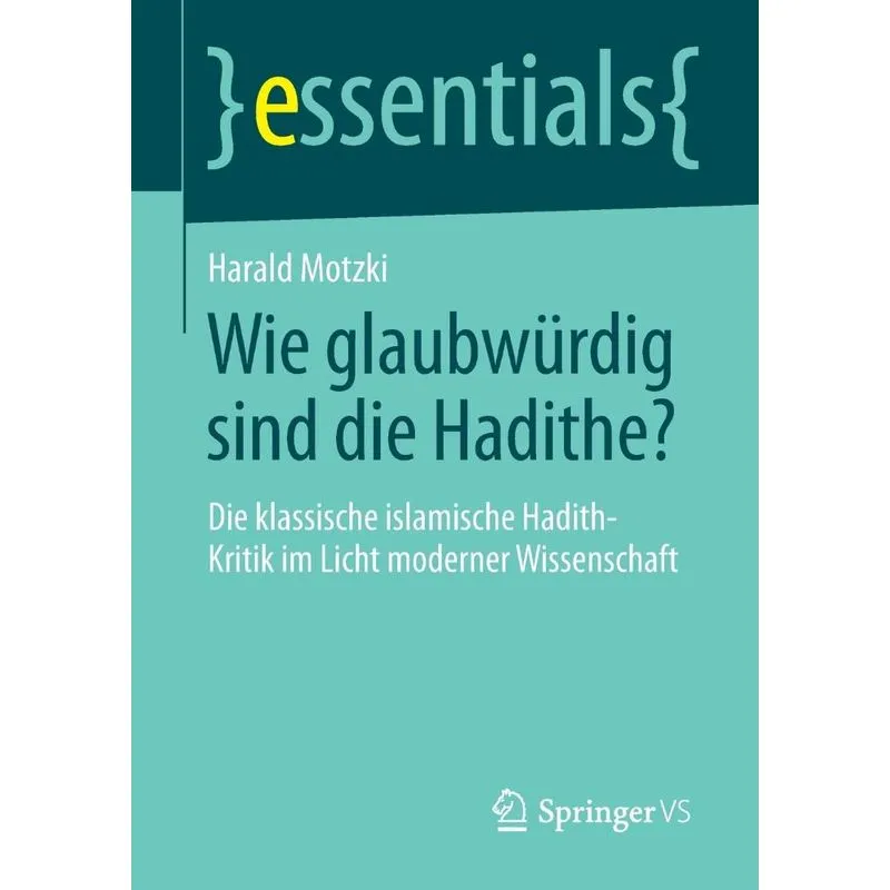 Wie glaubwürdig sind die Hadithe?