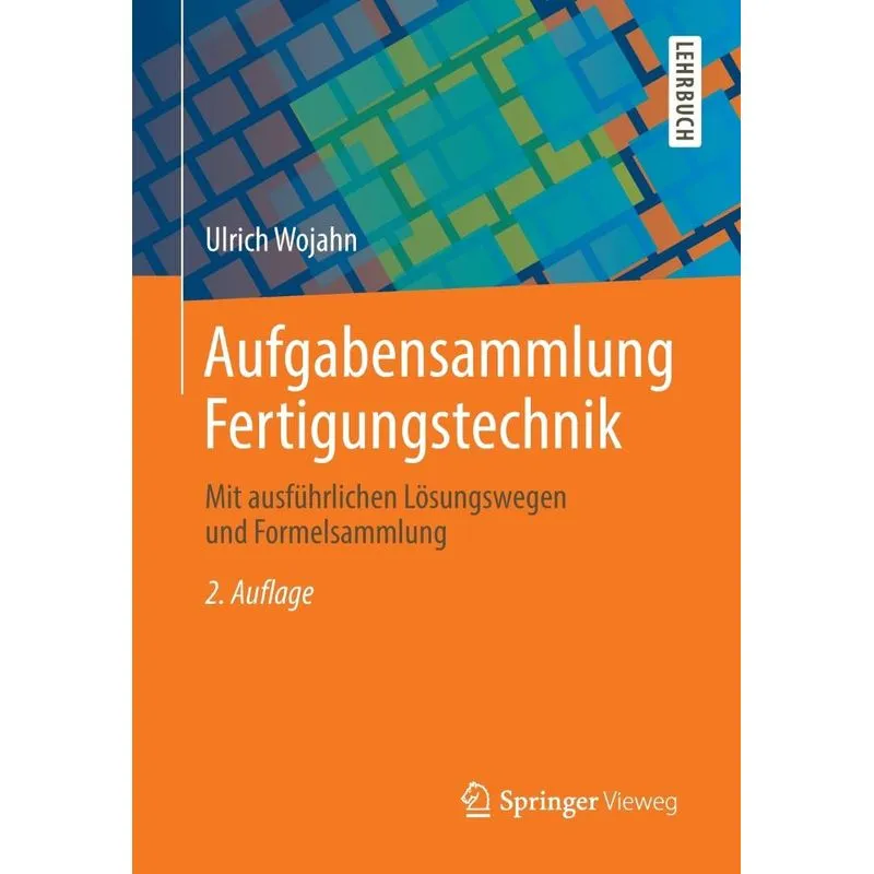 Aufgabensammlung Fertigungstechnik