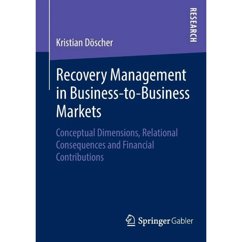 Recovery Management in Business-to-Business Markets