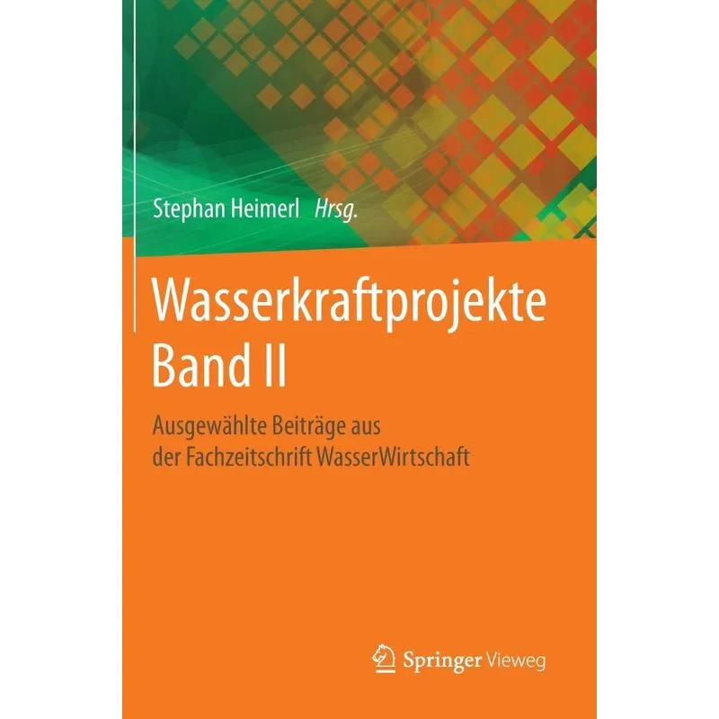 Wasserkraftprojekte Band II