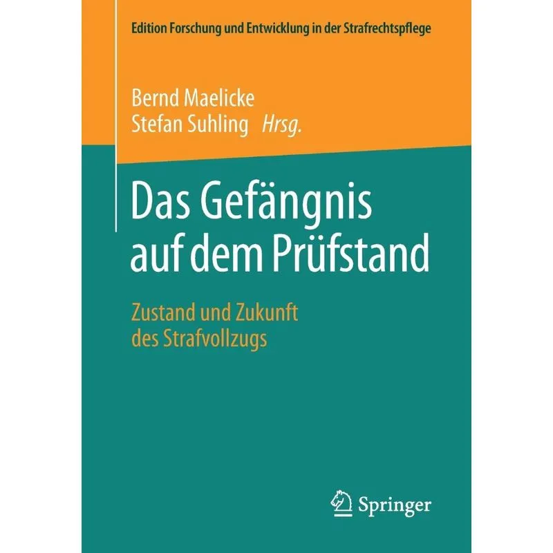 Das Gefängnis auf dem Prüfstand