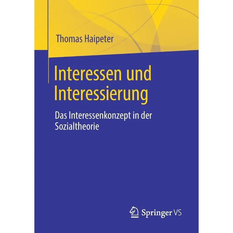 Interessen und Interessierung