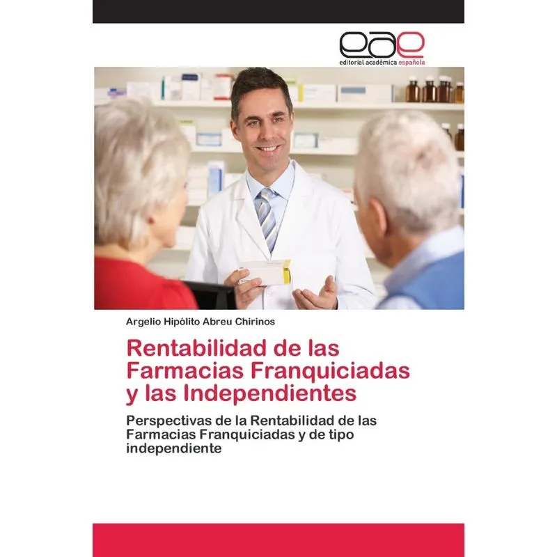 Rentabilidad de las Farmacias Franquiciadas y las Independi