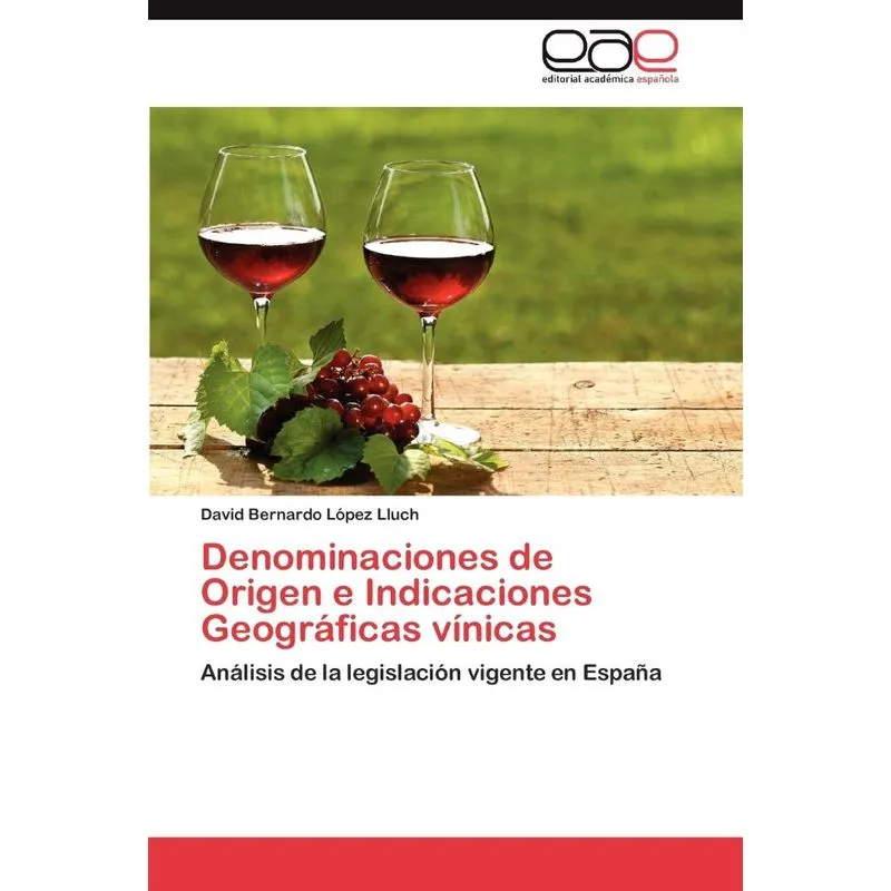 Denominaciones de Origen E Indicaciones Geograficas Vinicas