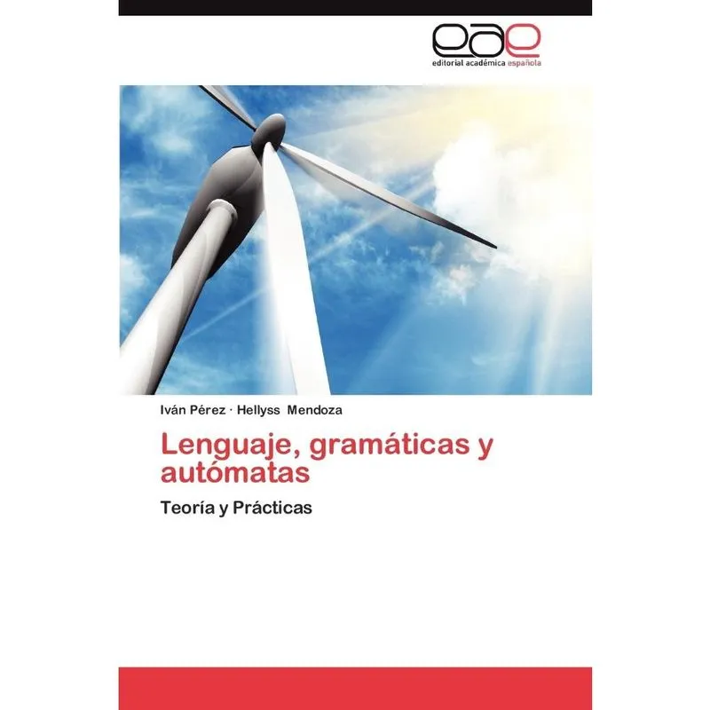 Lenguaje, Gramaticas y Automatas