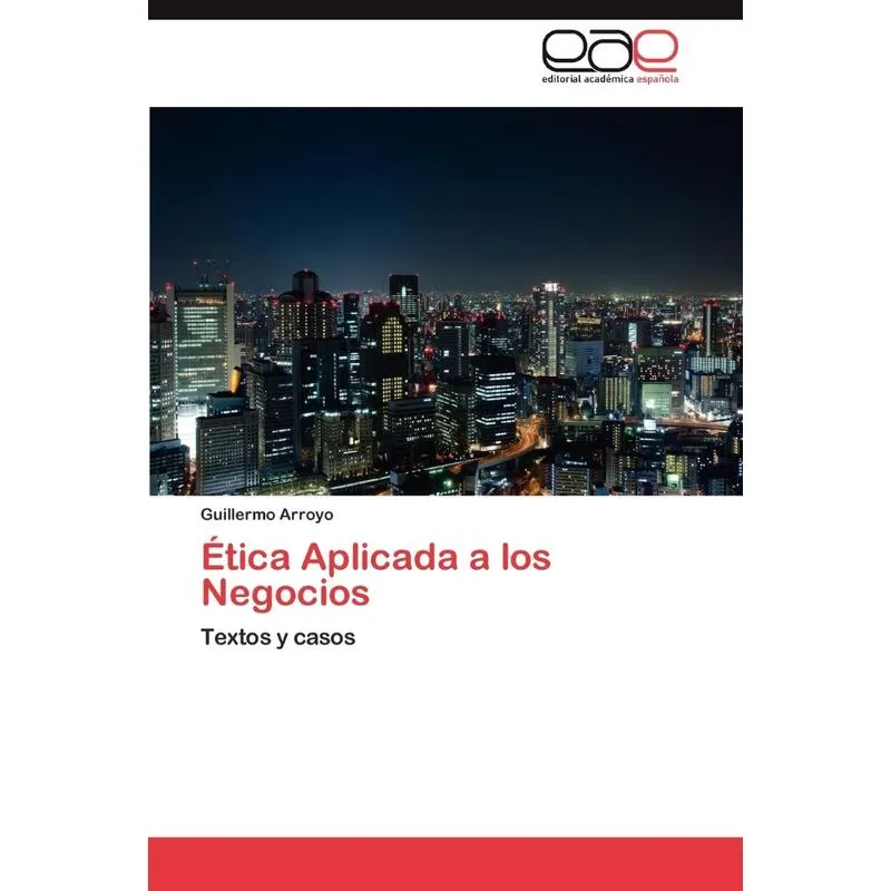 Etica Aplicada A Los Negocios