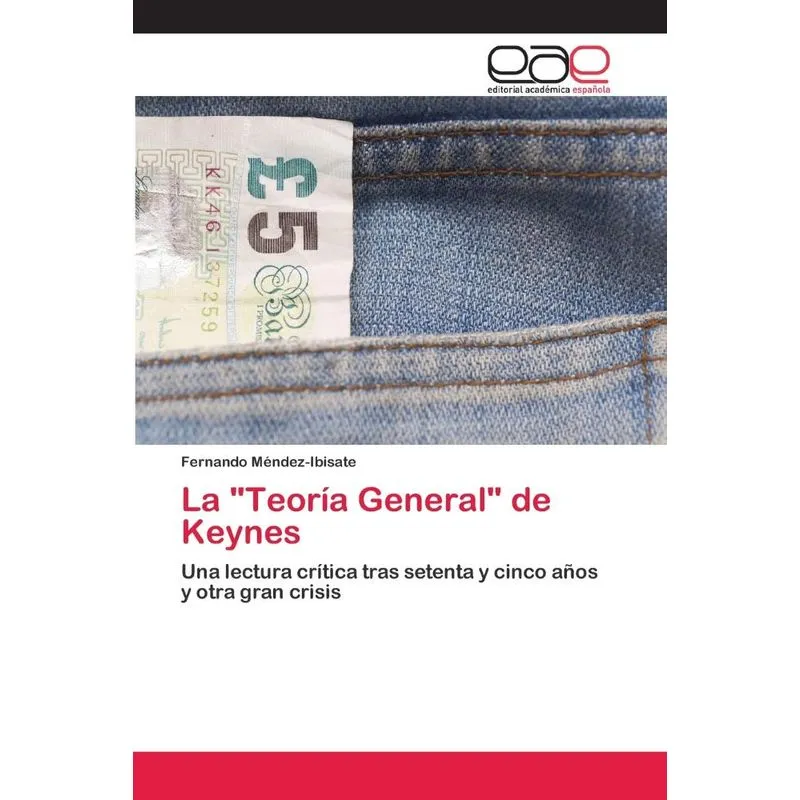 La Teoría General de Keynes