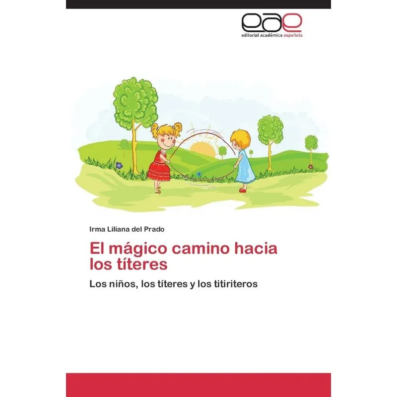 El Magico Camino Hacia Los Titeres