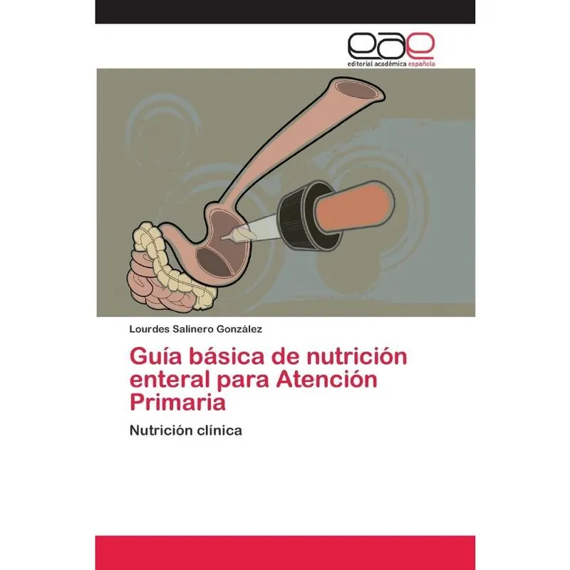 Guía básica de nutrición enteral para Atención Primaria