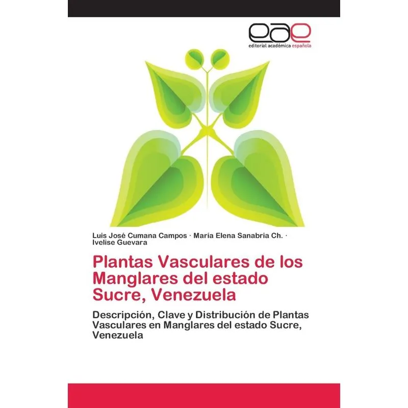 Plantas Vasculares de los Manglares del estado Sucre, Venez