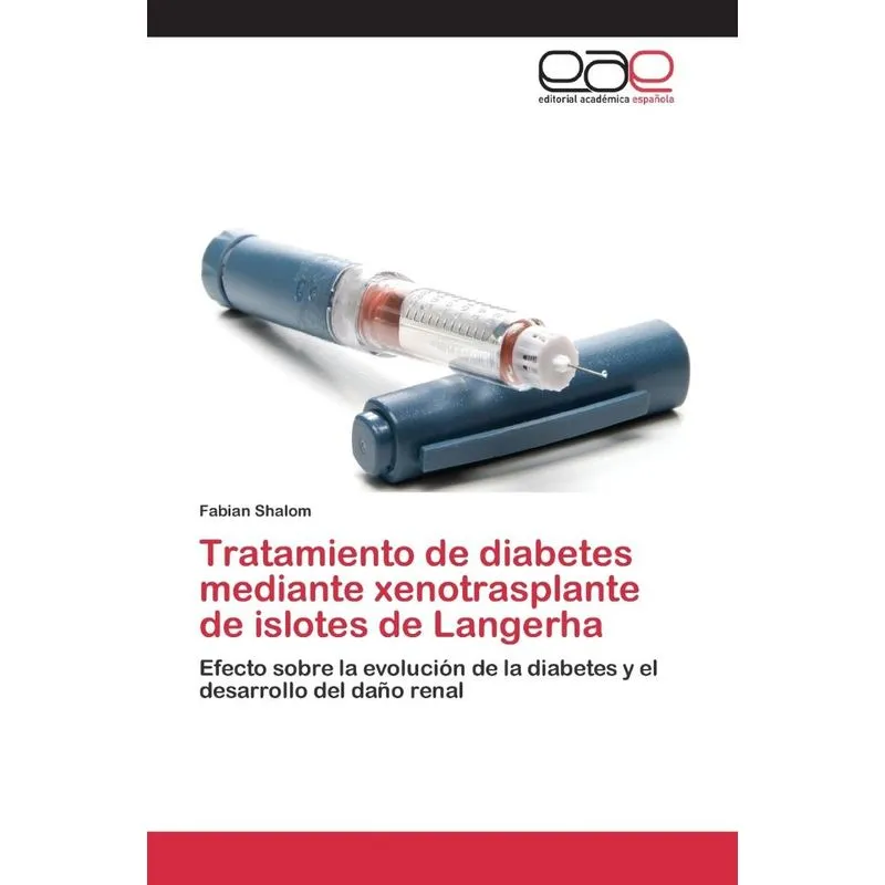 Tratamiento De Diabetes Mediante Xenotrasplante De Islotes