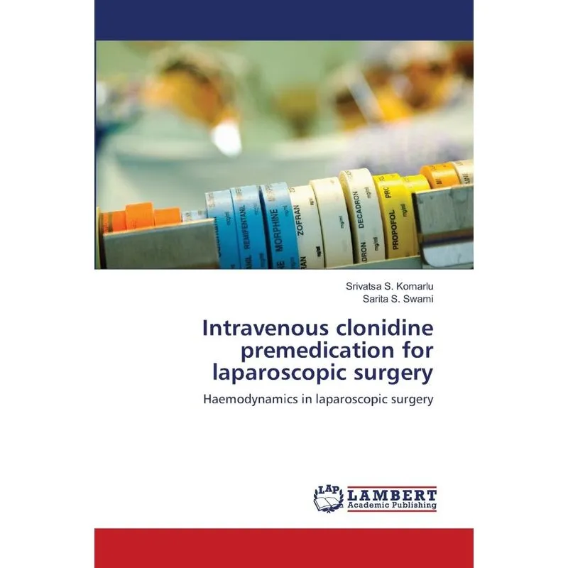 Intravenous clonidine premedication for laparoscopic surge