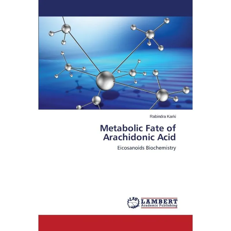 Metabolic Fate of Arachidonic Acid