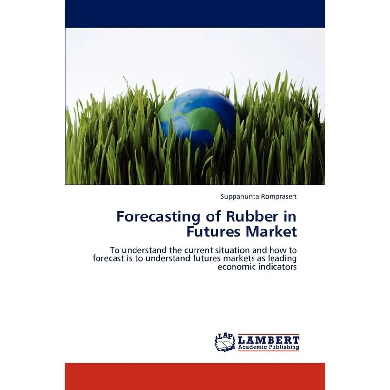 Forecasting of Rubber in Futures Market