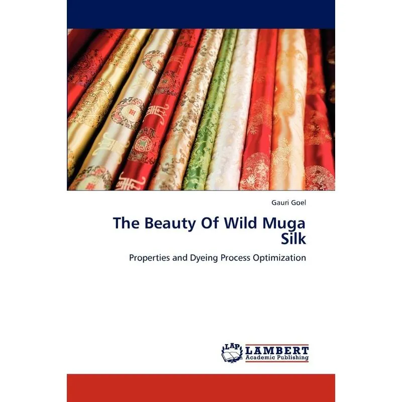 The Beauty Of Wild Muga Silk