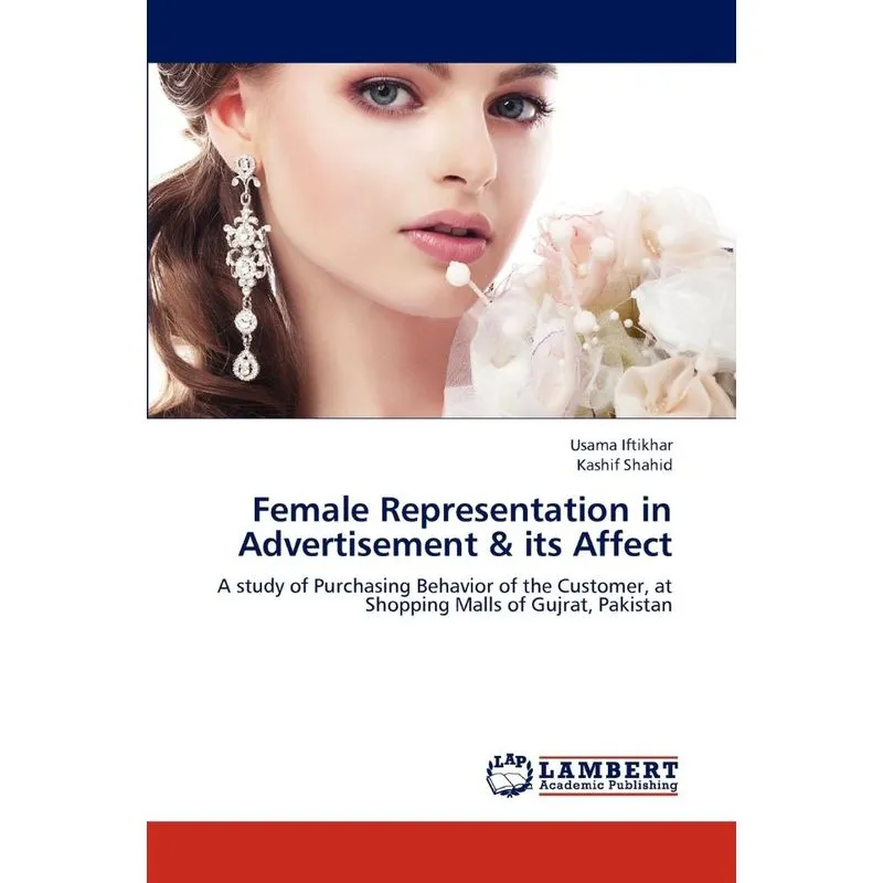 Female Representation in Advertisement & Its Affect