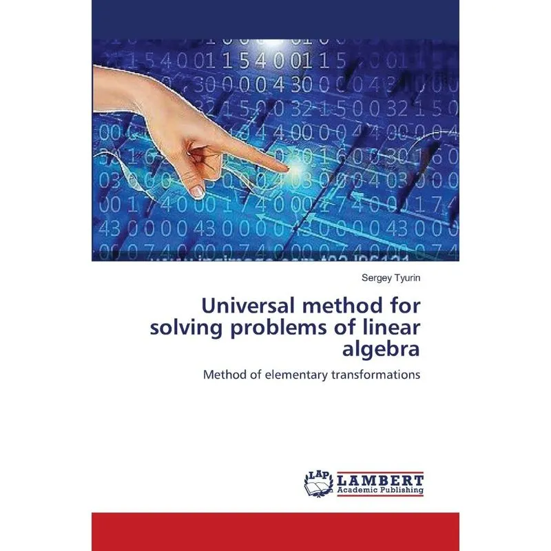 Universal Method For Solving Problems Of Linear Algebra