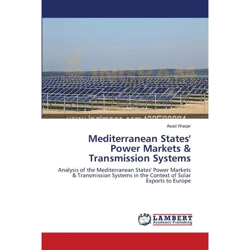 Mediterranean States Power Markets &amp; Transmission Systems