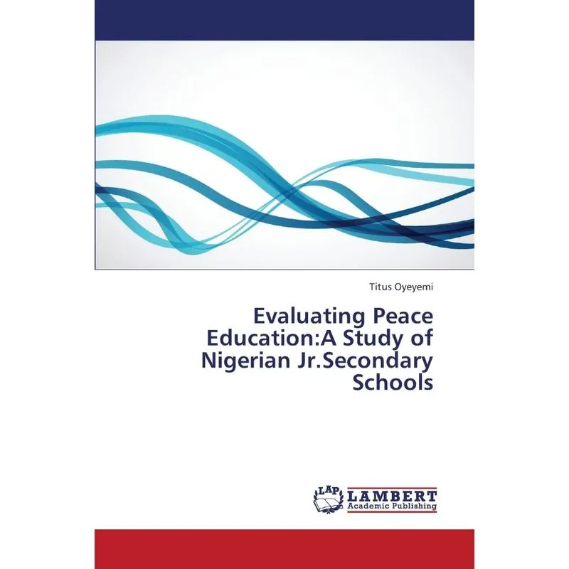 Evaluating Peace Education
